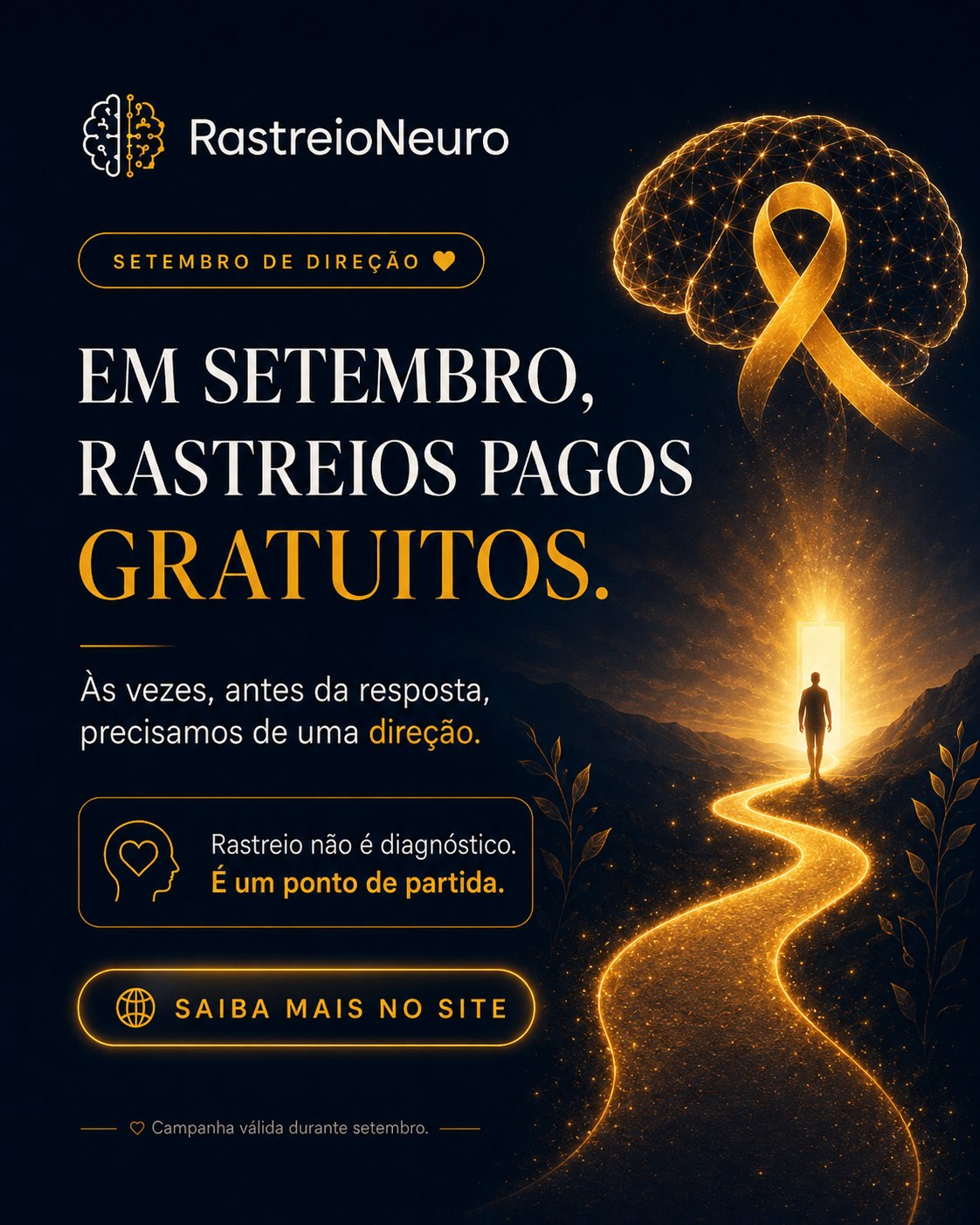 Setembro de Direção do RastreioNeuro, campanha de Setembro Amarelo com rastreios gratuitos durante setembro.